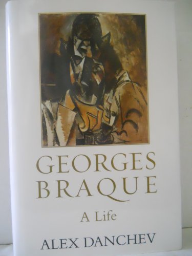 Stock image for Georges Braque : A Life for sale by Better World Books