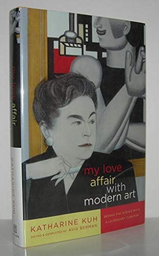 Beispielbild fr My Love Affair with Modern Art: Behind the Scenes with a Legendary Curator zum Verkauf von ANARTIST