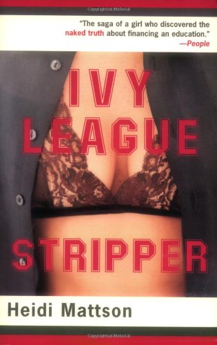 Beispielbild fr Ivy League Stripper zum Verkauf von Better World Books