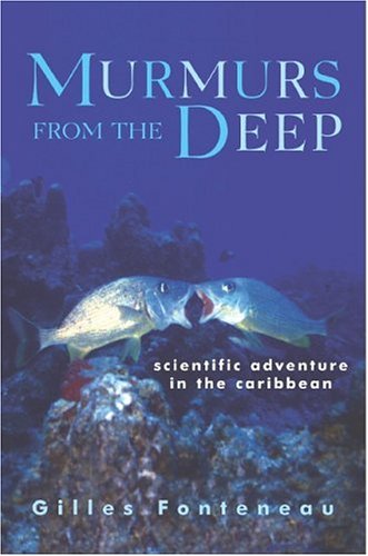 Beispielbild fr Murmurs from the Deep : Scientific Adventure in the Caribbean zum Verkauf von Better World Books: West