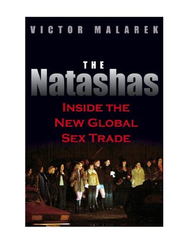 Stock image for The Natashas: Inside the New Global Sex Trade for sale by LibraryMercantile
