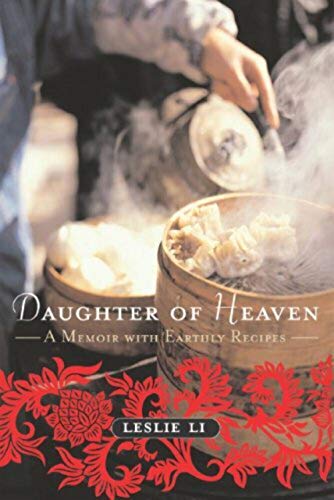 Imagen de archivo de Daughter of Heaven : A Memoir with Earthly Recipes a la venta por Better World Books