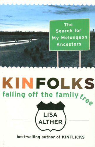 9781559708326: Kinfolks: Falling Off the Family Tree - The Search for My Melungeon Ancestors