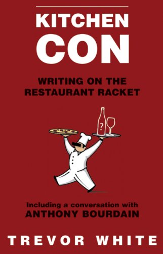 Imagen de archivo de Kitchen Con: Writing on the Restaurant Racket a la venta por SecondSale