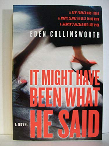 9781559708401: It Might Have Been What He Said: A Novel