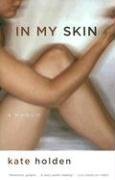 Stock image for In My Skin: A Memoir for sale by ThriftBooks-Atlanta