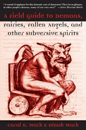 Stock image for A Field Guide to Demons, Fairies, Fallen Angelsnd Other Subversive Spirits for sale by GF Books, Inc.