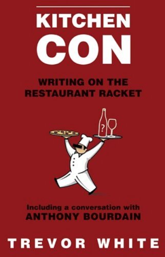 9781559708678: Kitchen Con: Writing on the Restaurant Racket