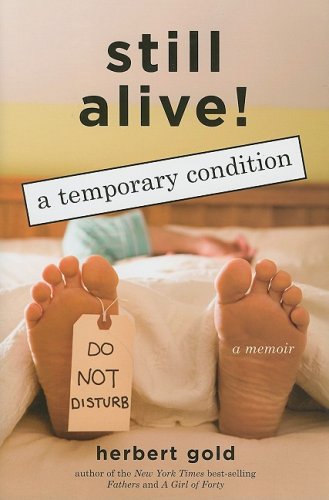 Stock image for Still Alive: A Temporary Condition for sale by ZBK Books