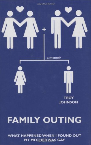 9781559708715: Family Outing: What Happened When I Found Out My Mother Was Gay