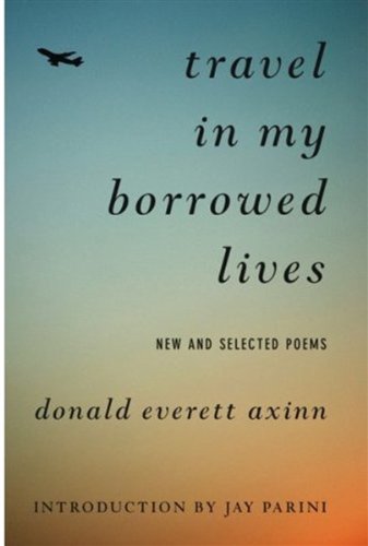 Stock image for Travel in My Borrowed Lives: New and Selected Poems for sale by Redux Books