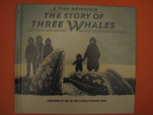 Imagen de archivo de The Story of Three Whales a la venta por Wonder Book