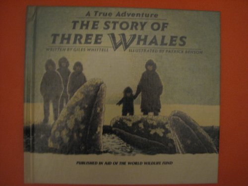 9781559710374: The Story of Three Whales