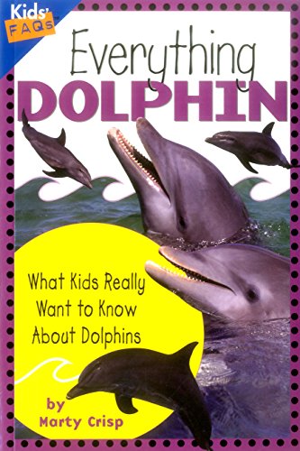 Imagen de archivo de Everything Dolphin: What Kids Really Want to Know about Dolphins (Kids Faqs) a la venta por Wonder Book