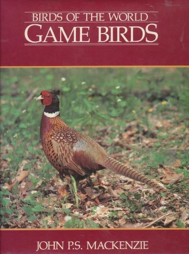 Imagen de archivo de Game Birds (Birds of the World) a la venta por Wonder Book