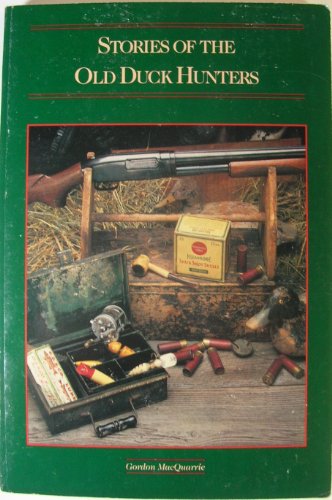 Beispielbild fr Stories of the Old Duck Hunters and Other Drivel zum Verkauf von Byrd Books