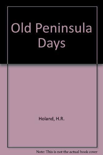 Beispielbild fr Old Peninsula Days: Tales and Sketches of the Door County Peninsula zum Verkauf von Wonder Book