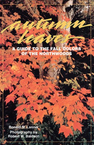 9781559710787: Autumn Leaves: Guide to Fall Colours of North Woods