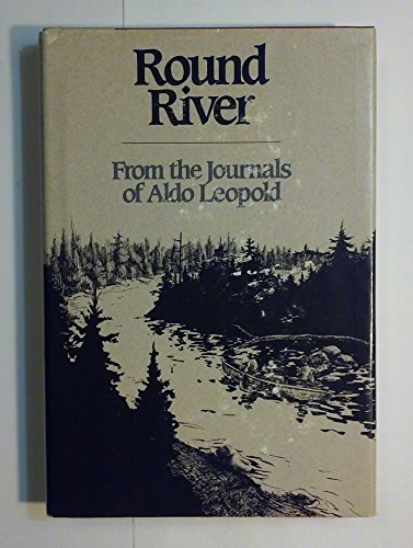 9781559710848: Round River: from the Journals of Aldo Leopold [Idioma Ingls]