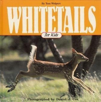 Stock image for Whitetails for Kids for sale by ThriftBooks-Dallas