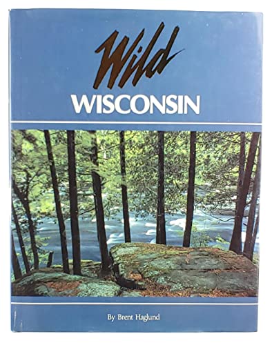 9781559711159: Wild Wisconsin
