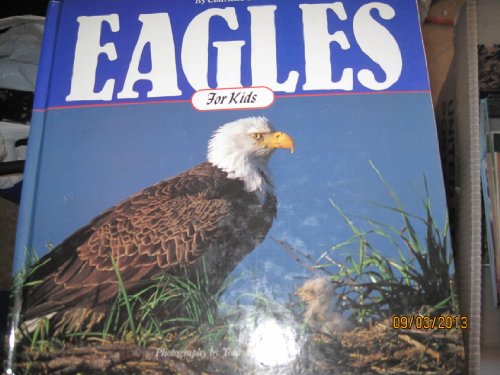 Stock image for Eagles for Kids (Cocoa Table) for sale by Hawking Books