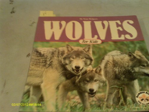 9781559711234: Wolves for Kids (Wildlife for kids)