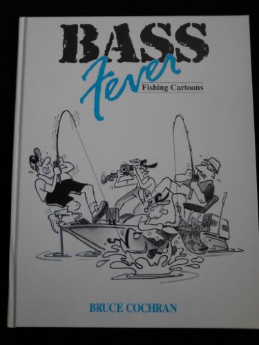 Beispielbild fr Bass Fever: Fishing Cartoons zum Verkauf von Mark Henderson