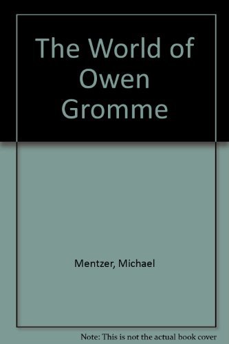 Imagen de archivo de The World of Owen Gromme a la venta por Lowry's Books
