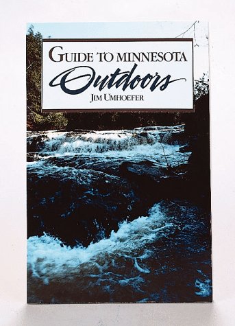 Beispielbild fr Guide to Minnesota Outdoors zum Verkauf von Better World Books