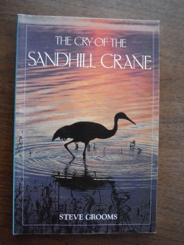 Stock image for The Cry of the Sandhill Crane for sale by Better World Books: West