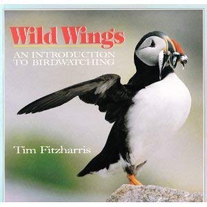 Stock image for Wild Wings: An Introduction to Birdwatching for sale by Acme Books