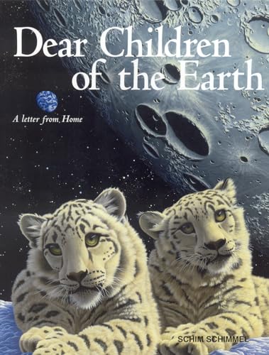 9781559712255: Dear Children of the Earth: A Letter from Home