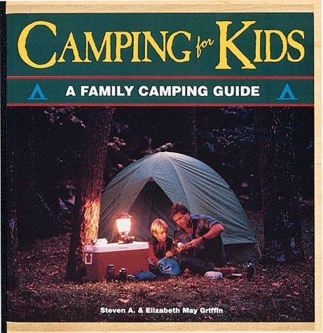 Beispielbild fr Camping for Kids zum Verkauf von Better World Books