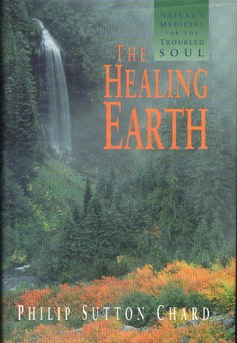9781559714341: The Healing Earth: Nature's Medicine for the Troubled Soul