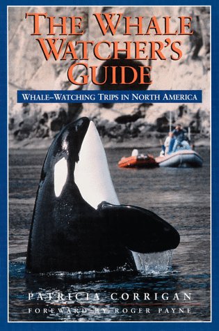 Beispielbild fr Whale Watchers Guide: Whale Watching Trips in North America zum Verkauf von WorldofBooks