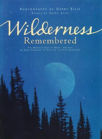 Imagen de archivo de Wilderness Remembered a la venta por Wonder Book