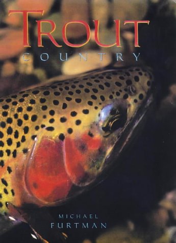 9781559714723: Trout Country