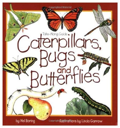 9781559714792: Caterpillars, Bugs & Butterflies: Take Along Guide (Take Along Guides)