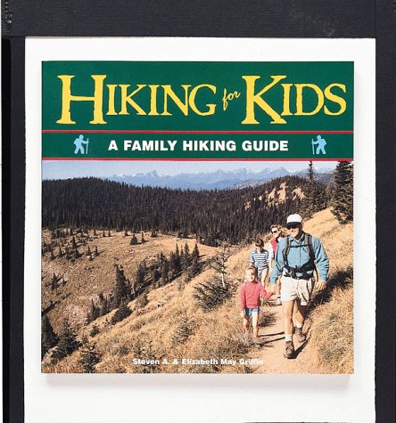 Beispielbild fr Hiking for Kids: A Family Hiking Guide (Outdoor Kids Series) zum Verkauf von Ergodebooks