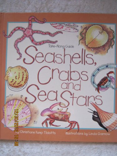 Imagen de archivo de Seashells, Crabs, and Sea Stars (Take-Along Guide) a la venta por HPB-Ruby