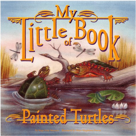 Stock image for My Little Book of Painted Turtles for sale by HPB Inc.