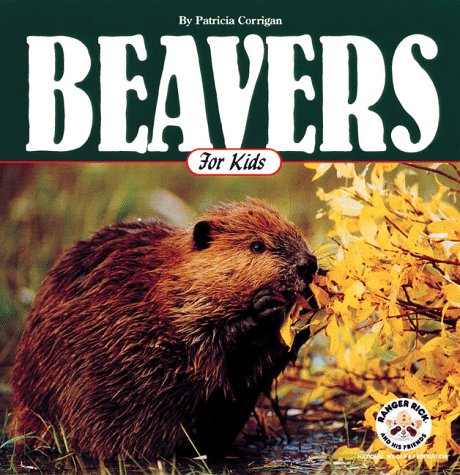 Stock image for Beavers for Kids for sale by Better World Books