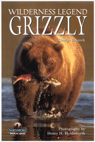 Imagen de archivo de Grizzlies: Wilderness Legends (Northword Wildlife Series) a la venta por HPB Inc.