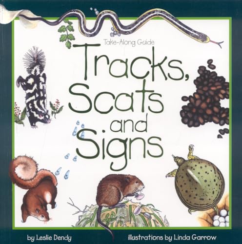 9781559715997: Tracks, Scats and Signs (Take Along Guides)