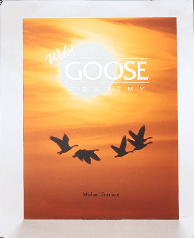 Beispielbild fr Wild Goose Country zum Verkauf von Wonder Book