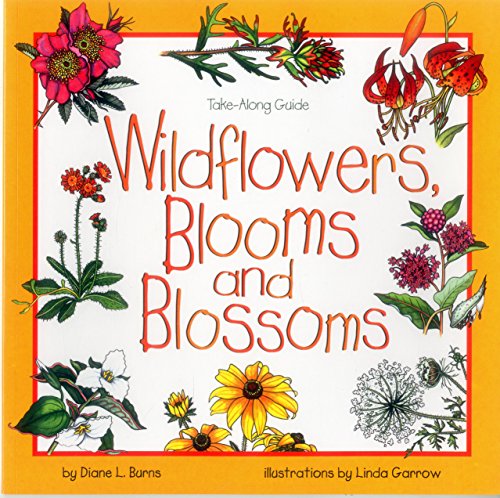 Beispielbild fr Wildflowers, Blooms & Blossoms (Take Along Guides) zum Verkauf von Wonder Book