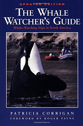 Stock image for The Whale Watcher's Guide : Whale Watching Trips in North America for sale by Better World Books