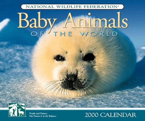 Baby Animals of the World 2000 Calendar (9781559716857) by National Wildlife Federation