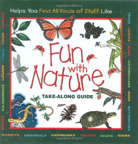 Stock image for Fun With Nature: Take Along Guide (Take Along Guides) for sale by Gulf Coast Books
